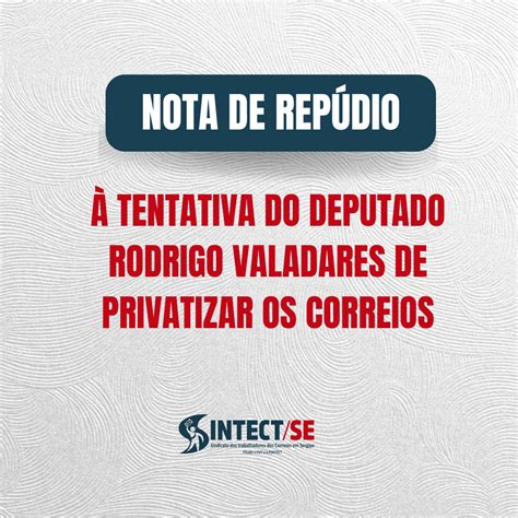 Nota de Repúdio do SINTECT SE à tentativa do deputado Rodrigo Valadares