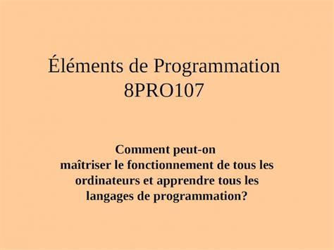 Ppt L Ments De Programmation Pro Comment Peut On Ma Triser Le