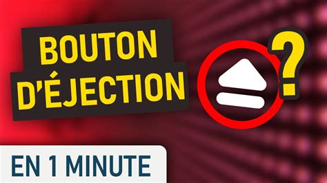 A quoi sert le bouton d éjection USB YouTube