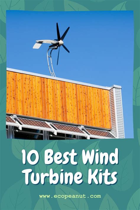 10 Best Home Wind Turbine Kits Home Wind Turbine Wind Turbine Kit