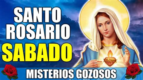 Santo Rosario De Hoy Sabado Misterio Gozosos Youtube