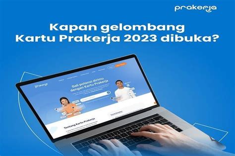 Tahapan Daftar Kartu Prakerja Gelombang Tahun Syarat