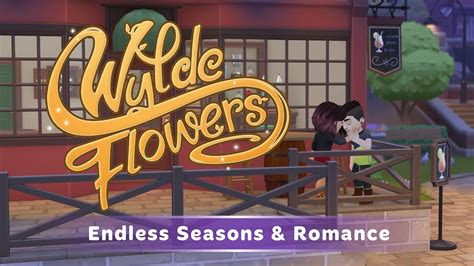 Wylde Flowers Seasons And Romance Update Trailer Youtube