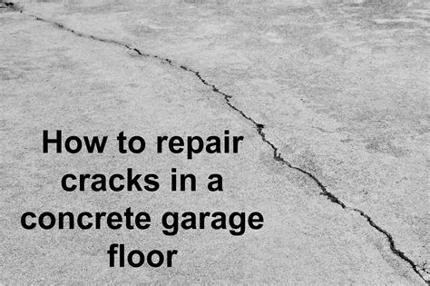 How To Repair Concrete Garage Floor Cracks Depends On Type Of Crack - Buyers Ask