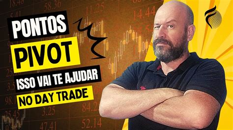 Pontos pivot O que você deve saber para tirar vantagem desse indicador