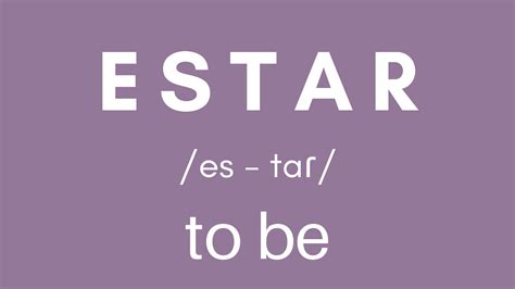 Estar Conjugation | How to Conjugate Estar in Spanish