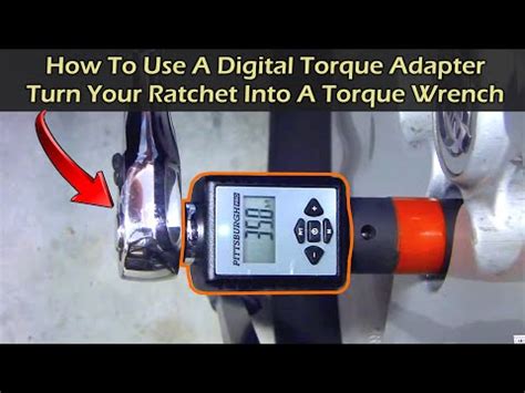 Digital Torque Adapter Turn Ratchet Into Torque Wrench Full Review