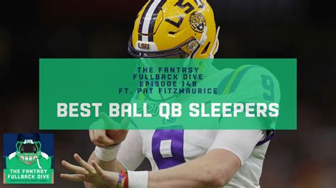 Fantasy Best Ball Qb Sleepers To Target Fantasy Football Podcast