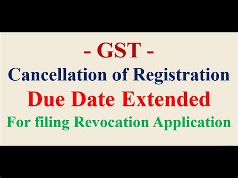 GST Due Date Extended For Filing Application For Revocation Of