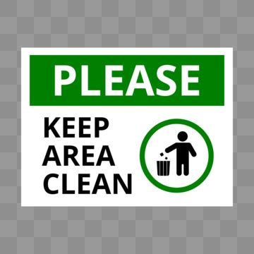 Keep Area Clean Sign PNG Transparent Images Free Download | Vector ...