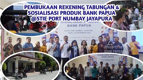 Pembukaan Rekening Tabungan Sosialisasi Produk Bank Papua Di STIE