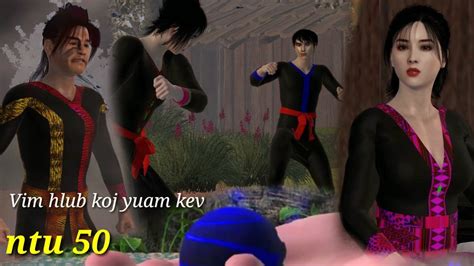 Vim Hlub Koj Yuam Kev Ntu Hmong Movie D Youtube