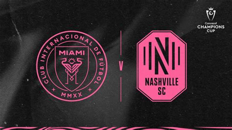 What You Need To Know Inter Miami Set For Concacaf Champions Cup