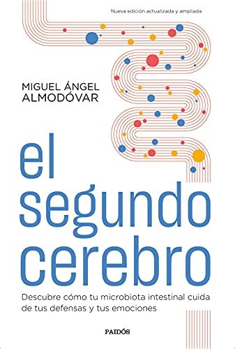 Lelivros El Segundo Cerebro Descubre C Mo Tu Microbiota Intestinal