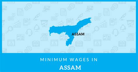 Minimum Wages In Assam Latest Wages Notification