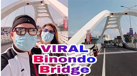 Binondo Intramuros Bridge Update Binondo Bridge Youtube