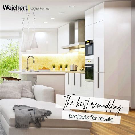 How Remodeling Can Boost Your Homes Value Weichert Realtors Langer