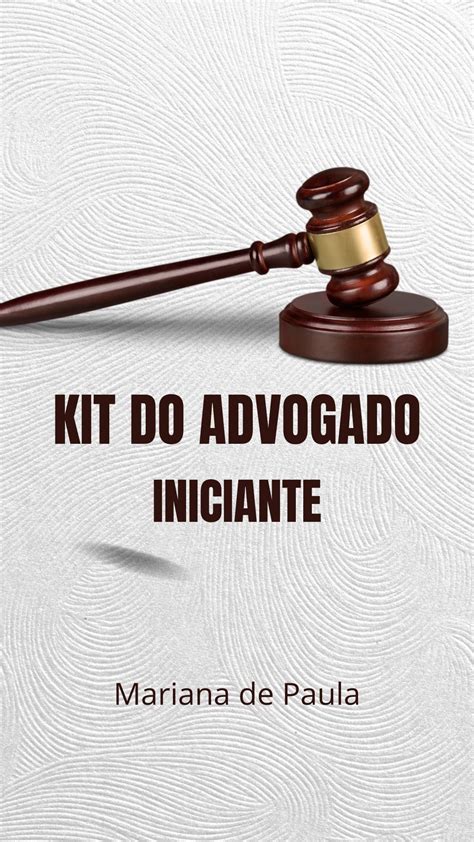 KIT Do Advogado Iniciante