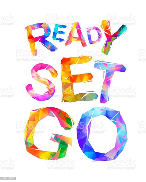 Ready Set Go Words Of Colorful Letters Stock Illustration Download