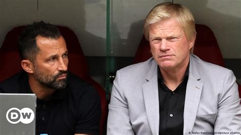 Bayern Munich Fire Oliver Kahn And Hasan Salihamidzic Dw