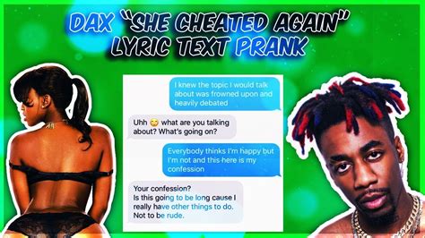 Dax She Cheated Again Lyric Text Prank On Ex Girlfriend Youtube