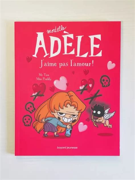 MORTELLE ADÈLE J AIME pas l amour de Mr Tan Miss Prickly Livre