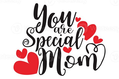 Mother Day Quotes You Are Special Mom 23258072 Png