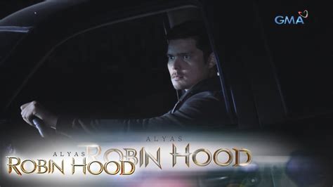 Alyas Robin Hood Teaser Ep Ang Katotohanan Youtube