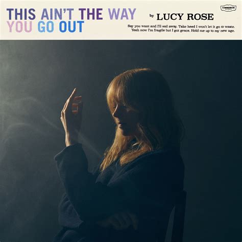 This Ain T The Way You Go Out Album Von Lucy Rose Apple Music