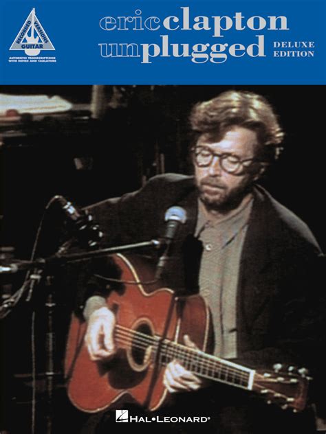 Eric Clapton – Unplugged – Deluxe Edition | Hal Leonard Online