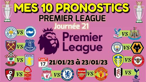 Mes 10 Pronostics Foot Premier League Journée 21 • Pronostic Foot