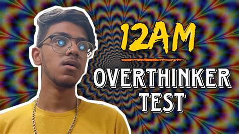 😵‍💫test How Bad Overthinker You Areat 12am😵‍💫 Overthinking Test