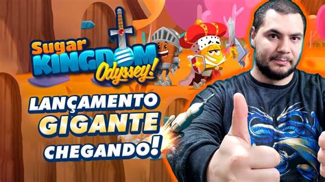 Sugar Kingdom Odyssey Um dos maiores lançamento do ano Gigante