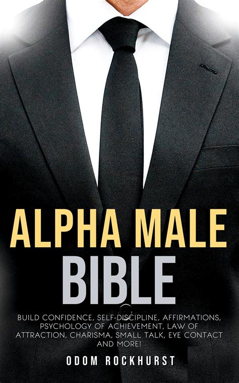 Alpha Male Bible Build Confidence Self Discipline Affirmations