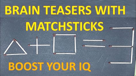 Brain Teasers Puzzles With Matchsticks Brain Exercise Boost Your