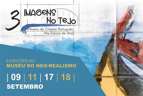 Mostra De Cinema Portugu S Vila Franca De Xira Museu Do Neo Realismo