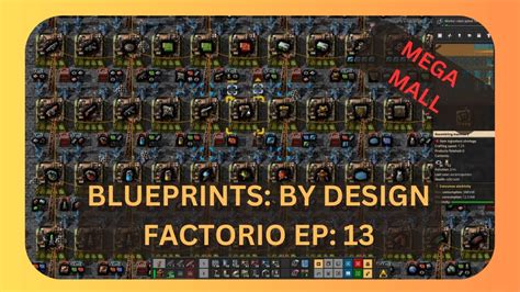 BLUEPRINTS BY DESIGN FACTORIO EP 13 MEGA MALL YouTube