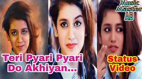 Teri Pyari Pyari Do Akhiyan Whatsapp Status Video Youtube