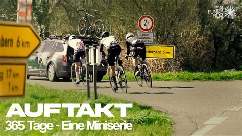 Auftakt I 365 TAGE EINE RADSPORT MINISERIE I Folge 4 YouTube