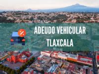 Adeudo Vehicular Tlaxcala Consulta Y Pago En L Nea