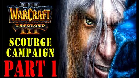 Warcraft Reforged Scourge Campaign Legacy Of The Damned