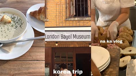 Vlog London Bagel Museum Youtube