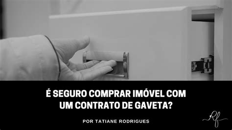 Contrato de gaveta Entenda o que é como funciona e quais os riscos