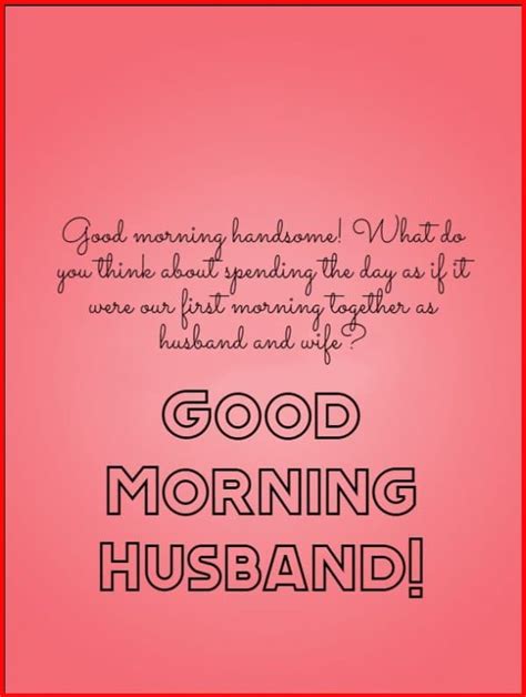 70 Very Romantic Good Morning Quotes And Wishes For Husband With Images