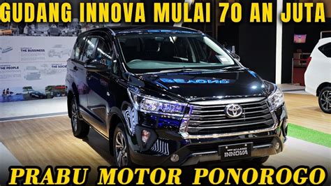 Bedah Gudang INNOVA MURAH Mulai 70 Juta Nego Di Prabu Motor