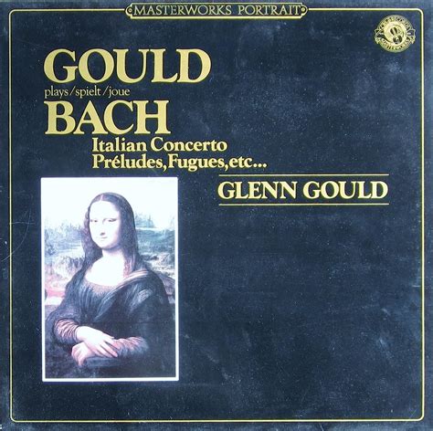 Italian Concerto BWV 971 Preludes Fugues Etc Glenn Gould