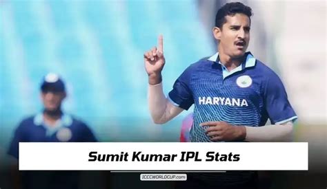 Sumit Kumar Ipl Stats Price Runs Age Century Debut Team