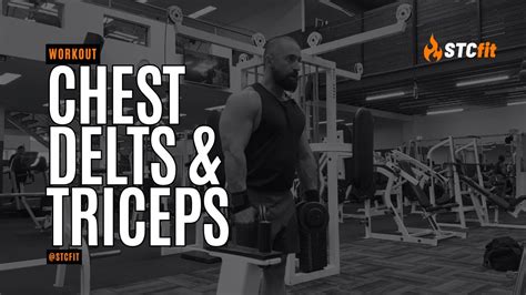 Workout Chest Delts And Triceps Youtube