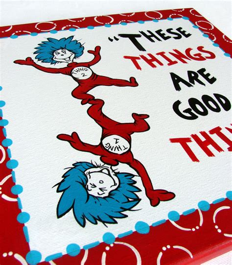 Thing 1 and Thing 2 canvas, dr seuss, These things are good things ...