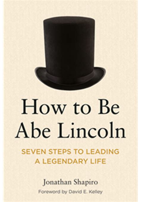 How To Be Abe Lincoln Rhodes Trust